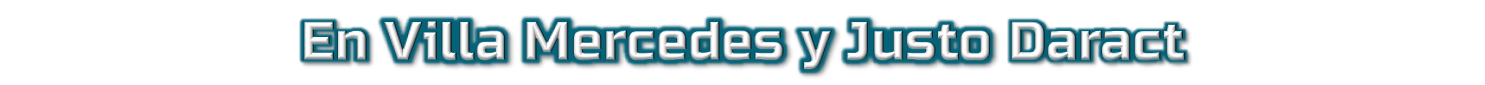 y en Villa Mercedes y Justo Daract